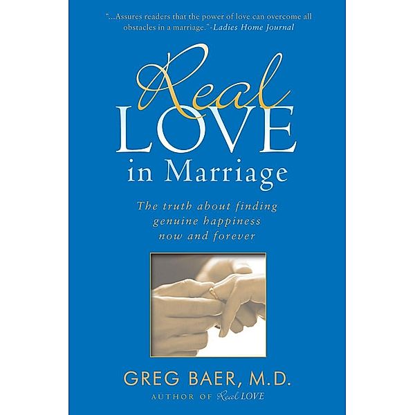 Real Love in Marriage, Greg Baer