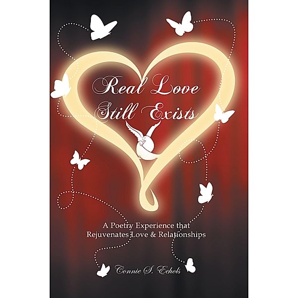 Real Love Still Exists, Connie S. Echols