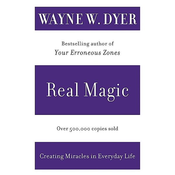 Real Magic, Wayne W. Dyer