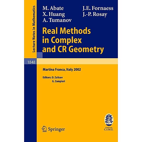 Real Methods in Complex and CR Geometry, John Erik Fornaess, Jean-Pierre Rosay, Marco Abate, Alexander Tumanov, Xiaojun Huang