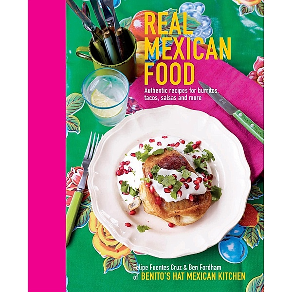 Real Mexican Food, Felipe Furentes Cruz, Ben Fordham