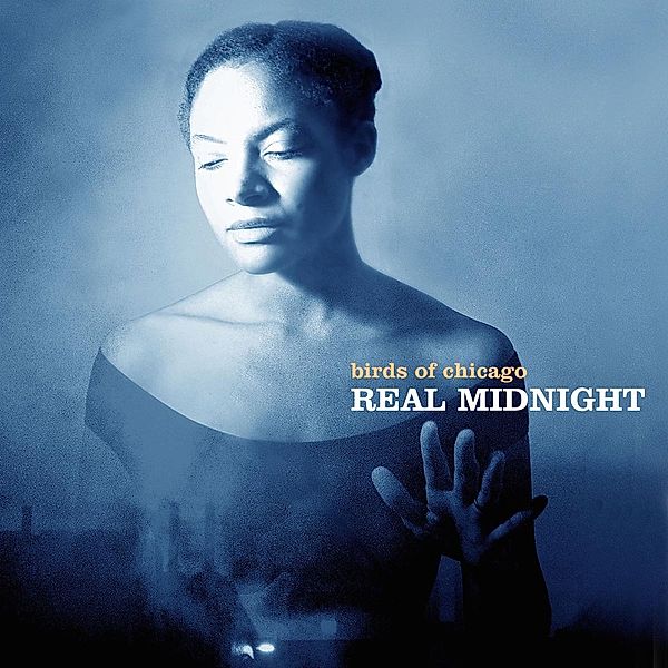 Real Midnight, Birds Of Chicago