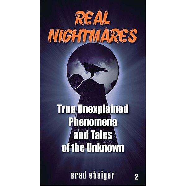 Real Nightmares (Book 2) / Real Nightmares Bd.2, Brad Steiger