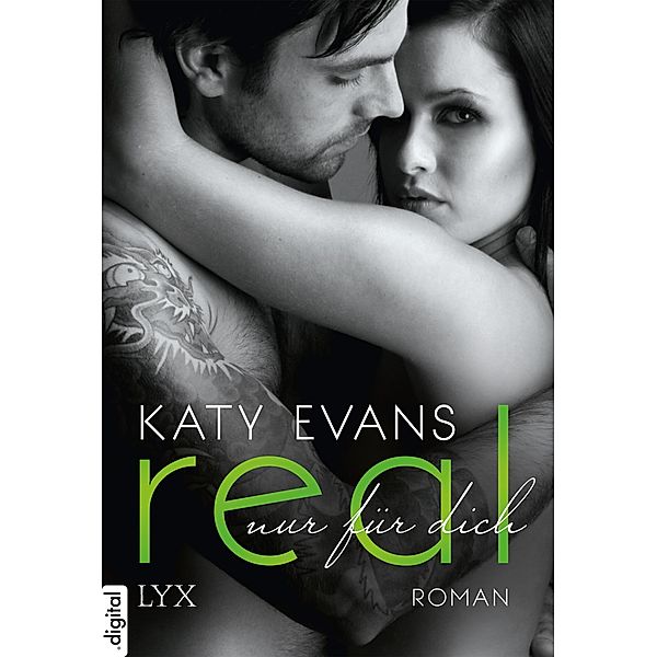 Real - Nur für dich / REAL Bd.1, Katy Evans