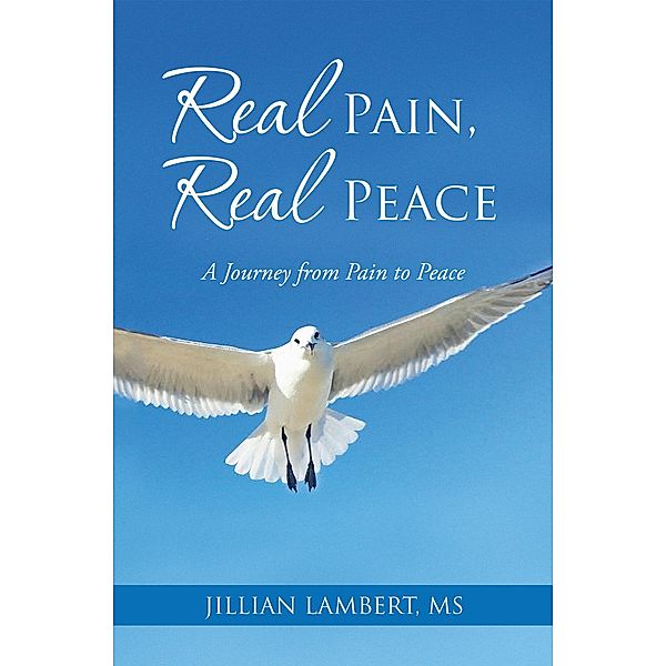 Real Pain, Real Peace, Jillian Lambert