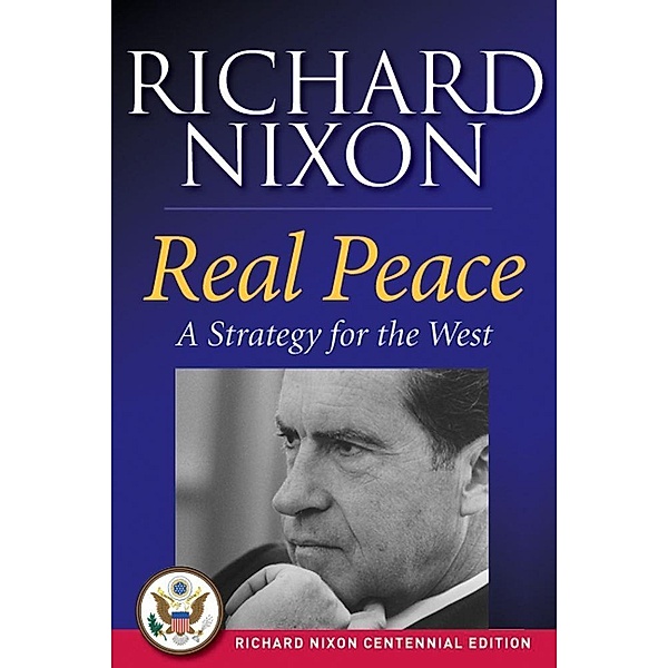 Real Peace, Richard Nixon