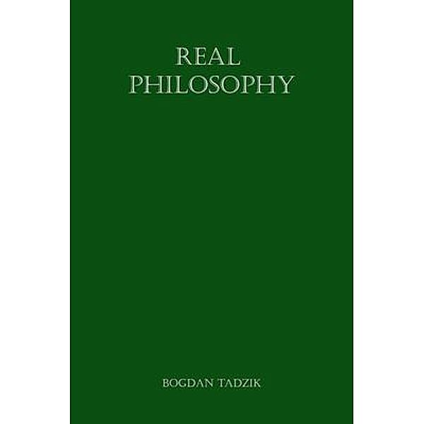 Real Philosophy, Bogdan Tadzik