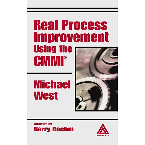 Real Process Improvement Using the CMMI, Michael West