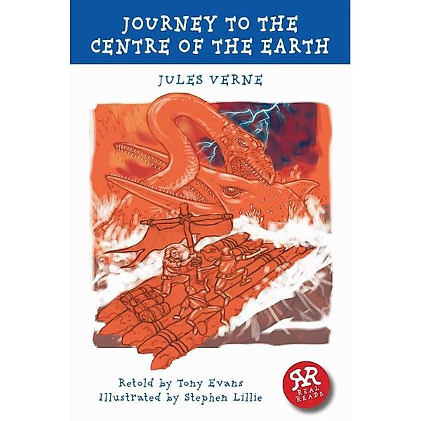 Real Reads / Journey to the Centre of the Earth, Jules Verne, Tony Evans