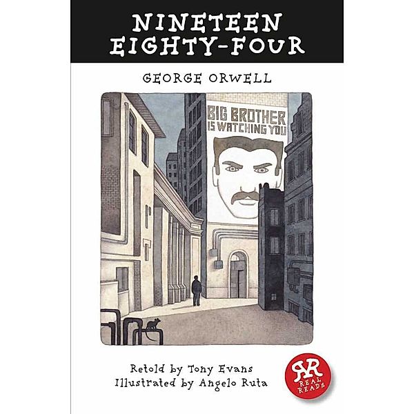 Real Reads / Nineteen Eighty-Four, George Orwell