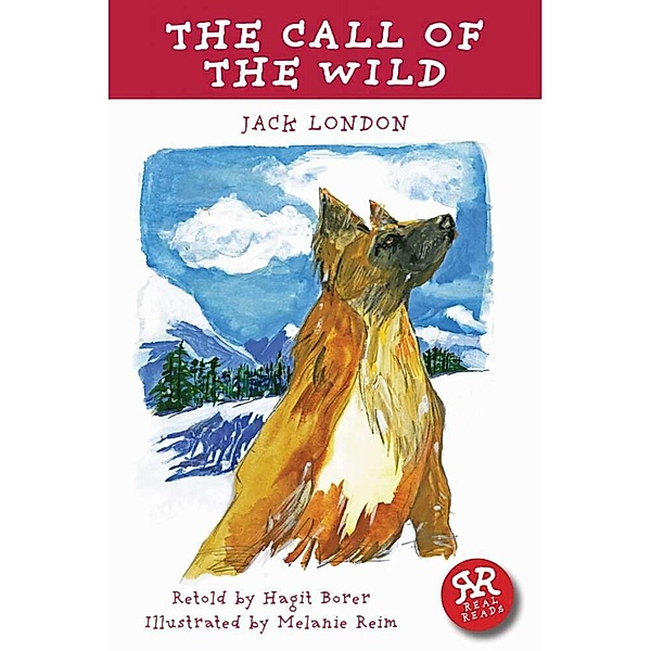 Real Reads / The Call of the Wild, Jack London, Hagit Borer