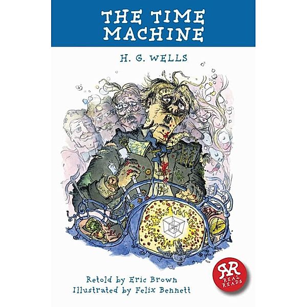 Real Reads / The Time Machine, H. G. Wells, Eric Brown