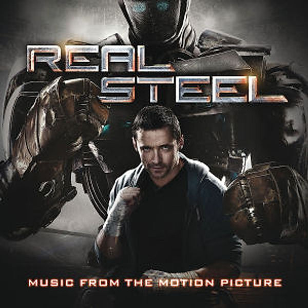 Real Steel - Music From The Motion Picture, Various