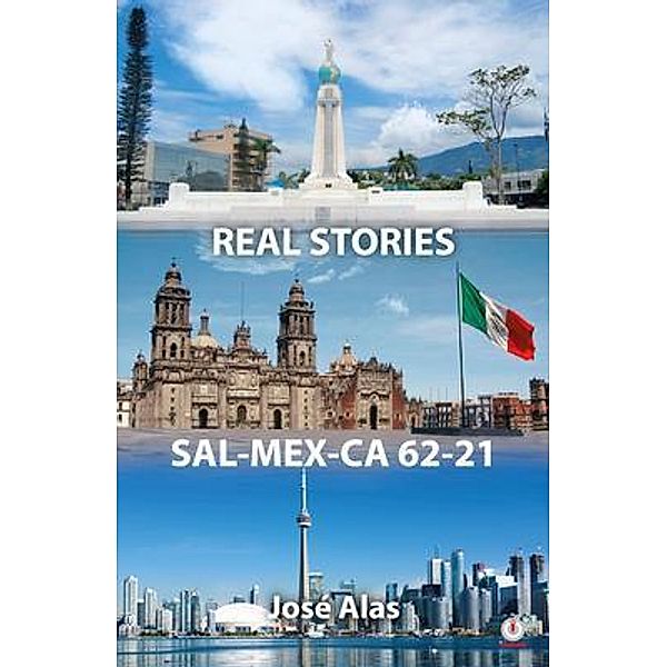 REAL STORIES SAL-MEX-CA 62-21, José Alas