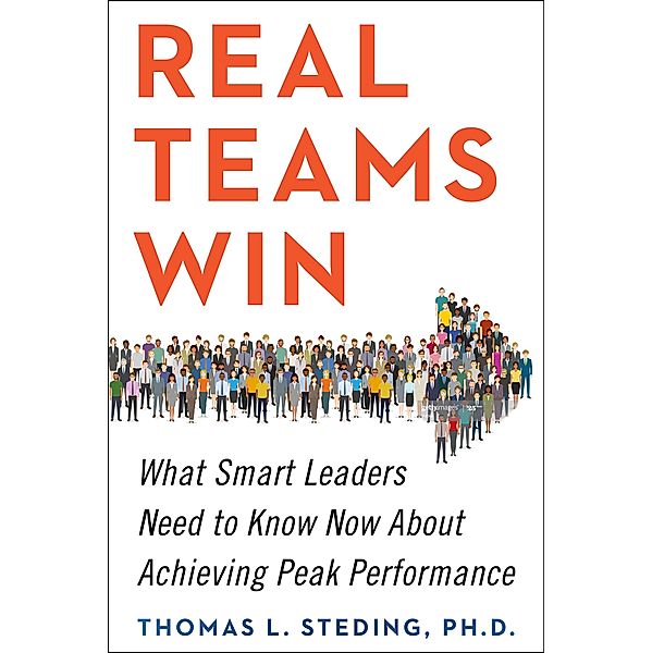 Real Teams Win, Thomas L. Steding