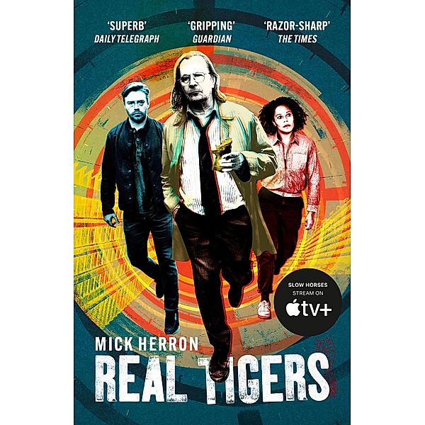 Real Tigers / Slough House Thriller Bd.3, Mick Herron