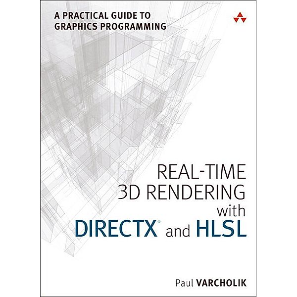 Real-Time 3D Rendering with DirectX and HLSL / Game Design, Varcholik Paul