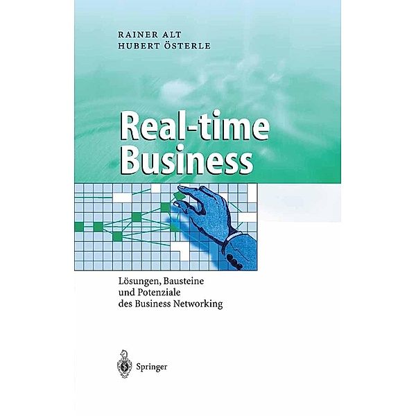 Real-time Business / Business Engineering, Rainer Alt, Hubert Österle