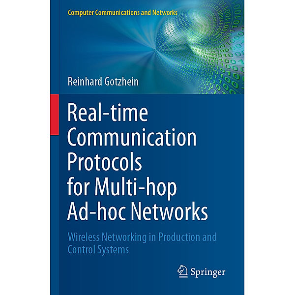Real-time Communication Protocols for Multi-hop Ad-hoc Networks, Reinhard Gotzhein