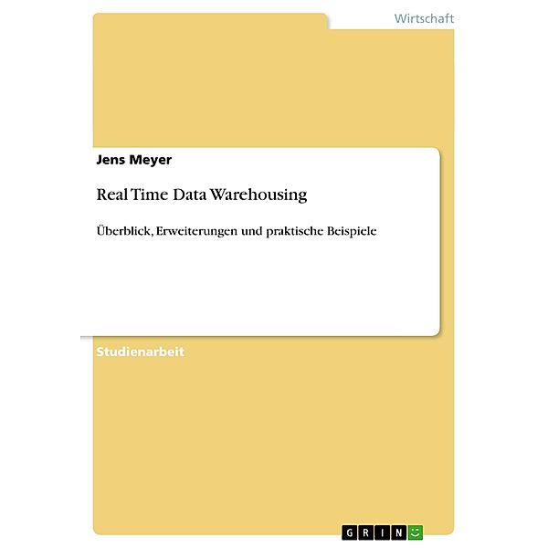 Real Time Data Warehousing, Jens Meyer