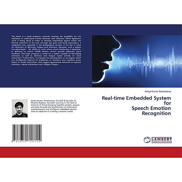 Real-time Embedded System for Speech Emotion Recognition, Amiya Kumar Samantaray