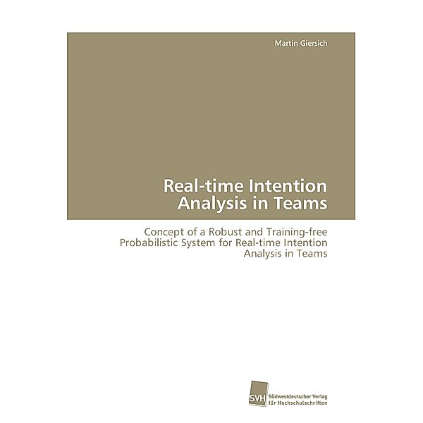 Real-time Intention Analysis in Teams, Martin Giersich