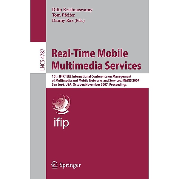 Real-Time Mobile Multimedia Services / Lecture Notes in Computer Science Bd.4787