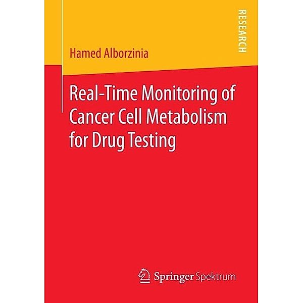 Real-Time Monitoring of Cancer Cell Metabolism for Drug Testing, Hamed Alborzinia