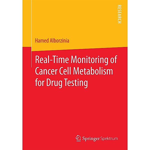 Real-Time Monitoring of Cancer Cell Metabolism for Drug Testing, Hamed Alborzinia