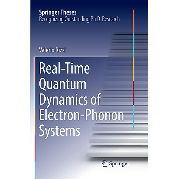 Real-Time Quantum Dynamics of Electron-Phonon Systems, Valerio Rizzi