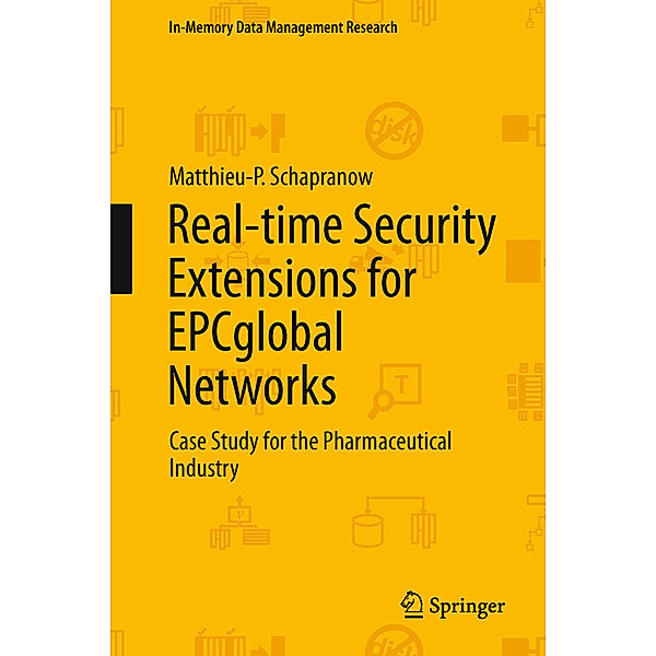 Real-time Security Extensions for EPCglobal Networks, Matthieu-P. Schapranow