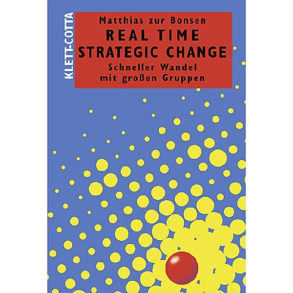 Real Time Strategic Change, Matthias Zur Bonsen