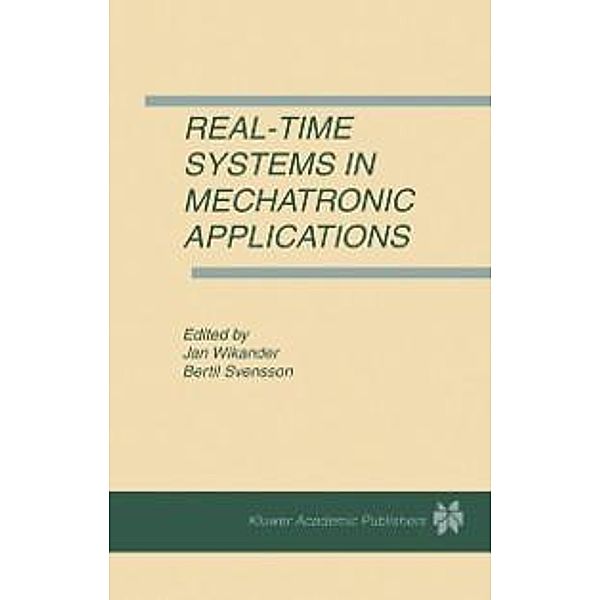 Real-Time Systems in Mechatronic Applications