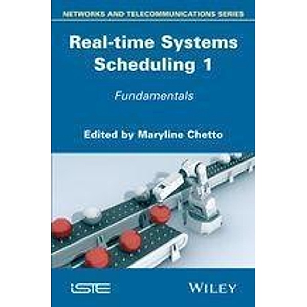 Real-time Systems Scheduling 1 / ISTE Bd.1