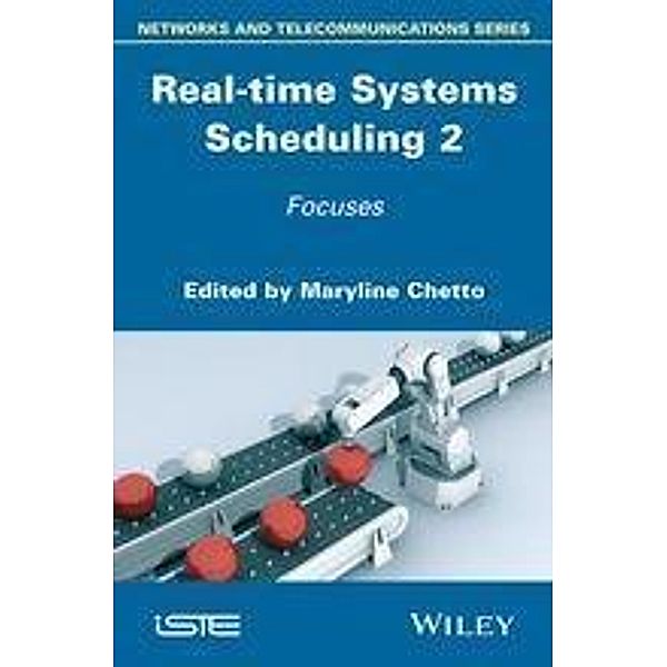 Real-time Systems Scheduling 2 / ISTE Bd.2