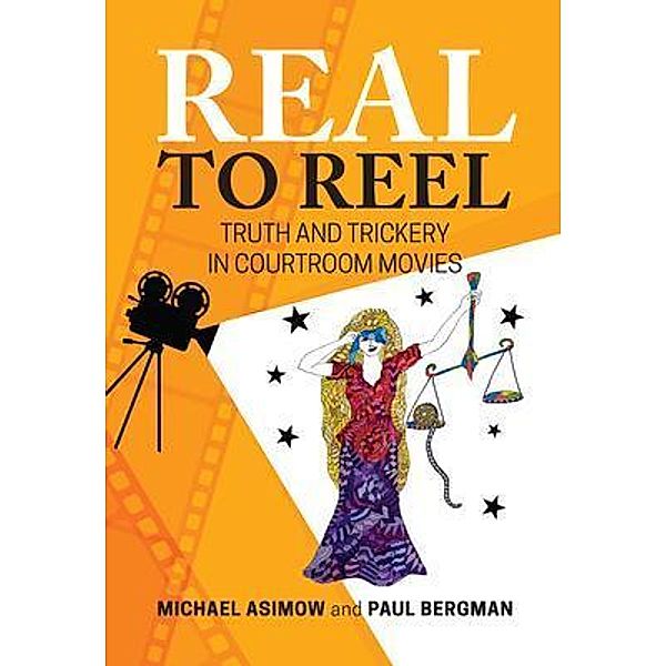 Real to Reel, Michael Asimow, Paul Bergman