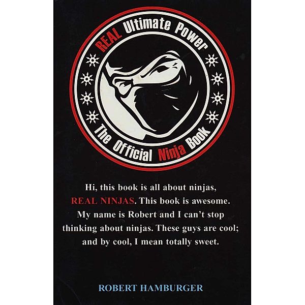 Real Ultimate Power: The Official Ninja Book, Robert Hamburger