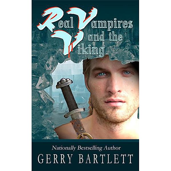 Real Vampires and the Viking (The Real Vampires Series, #12), Gerry Bartlett