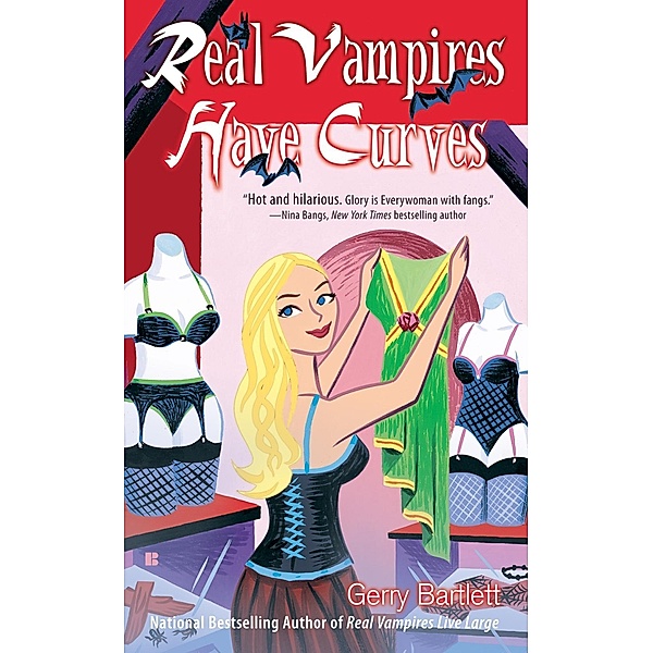 Real Vampires Have Curves / Real Vampires Bd.1, Gerry Bartlett