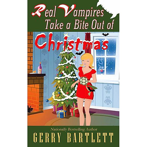 Real Vampires Take A Bite Out of Christmas (The Real Vampires Series, #10.5), Gerry Bartlett