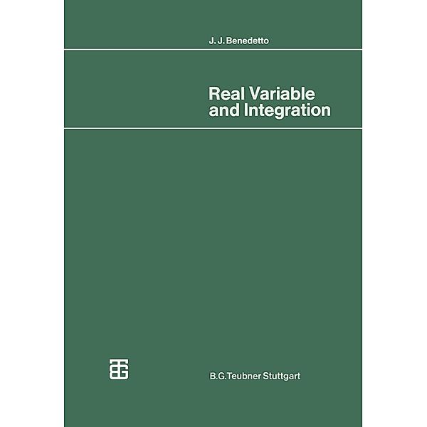 Real Variable and Integration / Mathematische Leitfäden