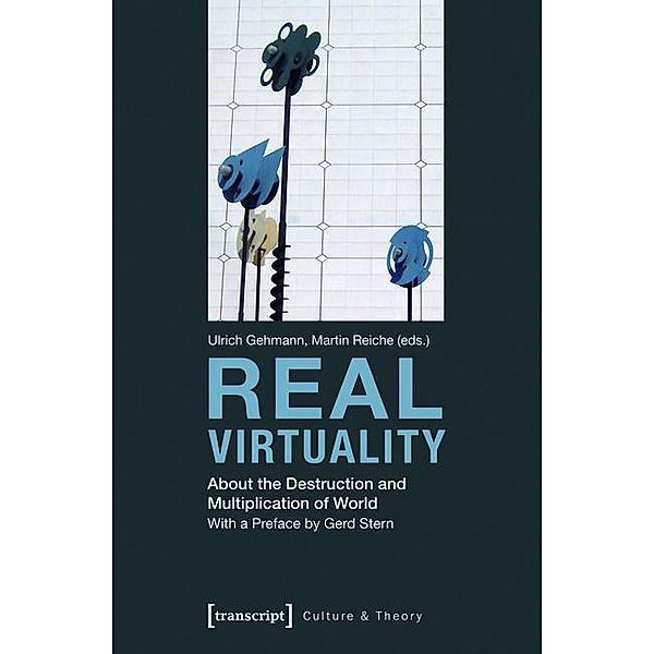 Real Virtuality / Edition Kulturwissenschaft Bd.37
