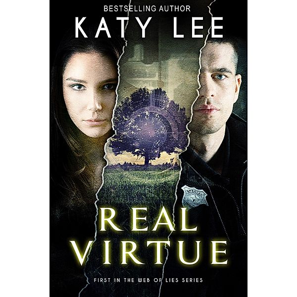 Real Virtue: Inspirational Romantic Suspense Christian Thriller (Web of Lies, #1) / Web of Lies, Katy Lee