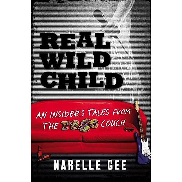 Real Wild Child, Narelle Gee