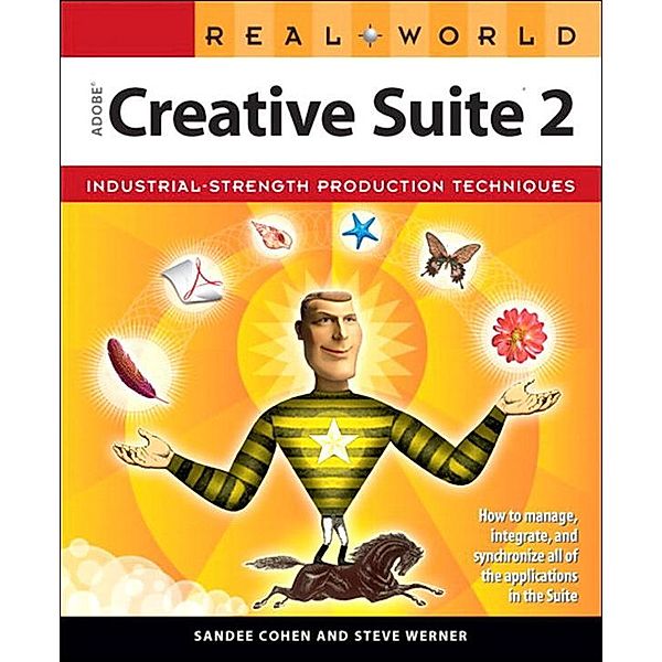 Real World Adobe Creative Suite 2, Sandee Cohen, Steve Werner