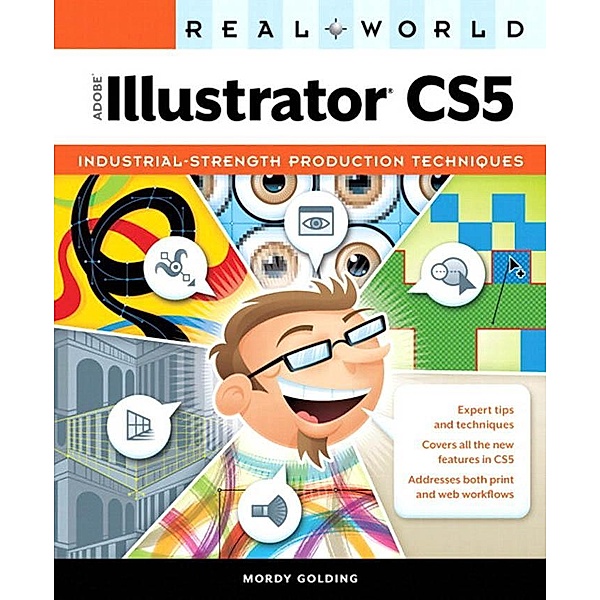 Real World Adobe Illustrator CS5, Mordy Golding
