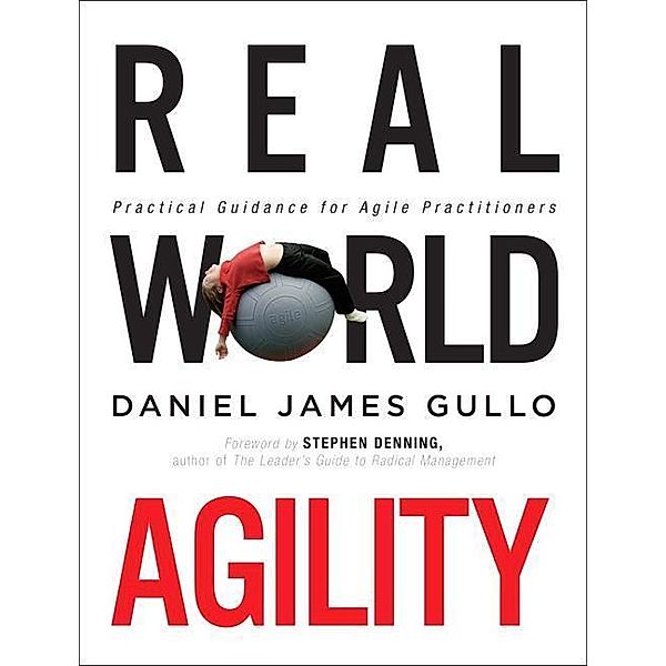 Real World Agility, Daniel James Gullo