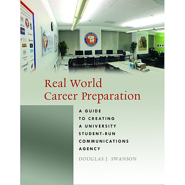 Real World Career Preparation, Douglas J. Swanson