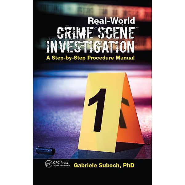 Real-World Crime Scene Investigation, Gabriele Suboch