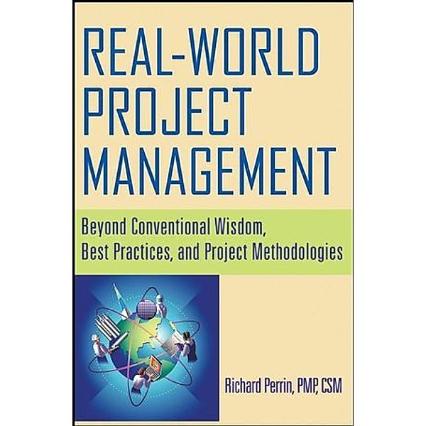 Real World Project Management, Richard Perrin